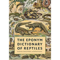 Pre-Owned The Eponym Dictionary of Reptiles (Hardcover 9781421401355) by Bo Beolens, Michael Watkins, Grayson